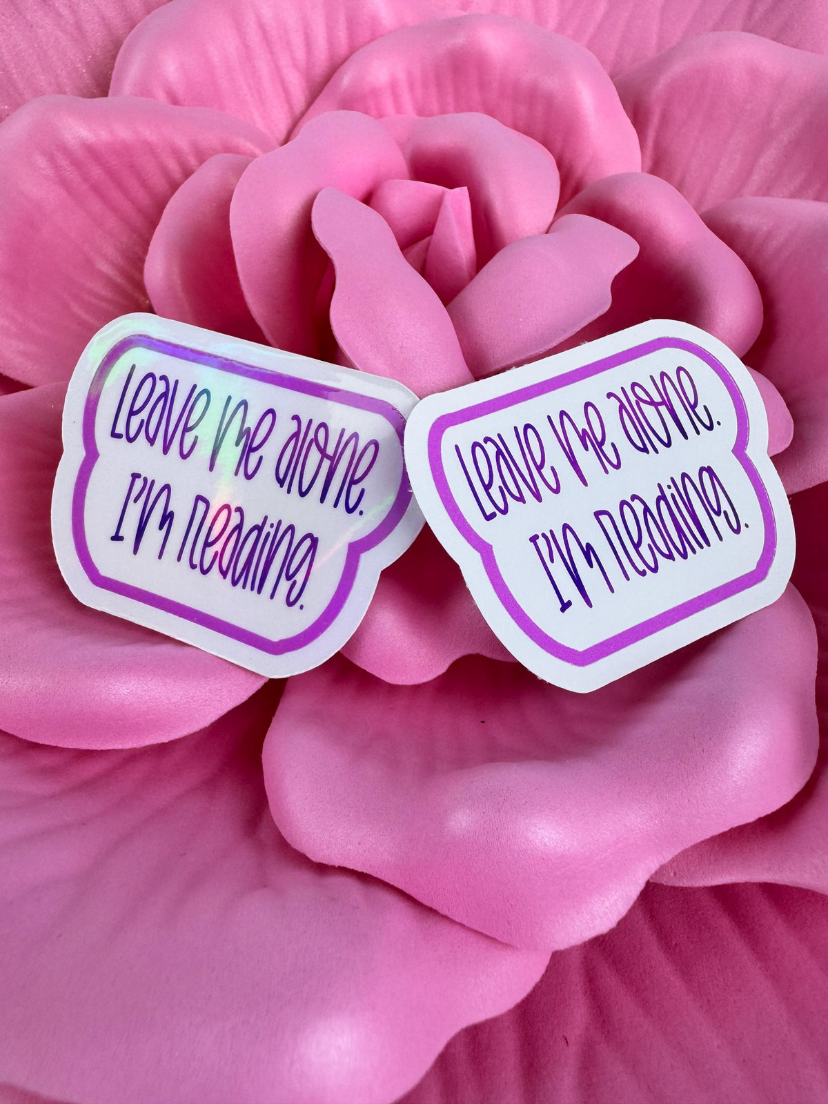 Funny Reading Sticker: "Leave Me Alone I'm Reading" - Matte Vinyl or Holographic