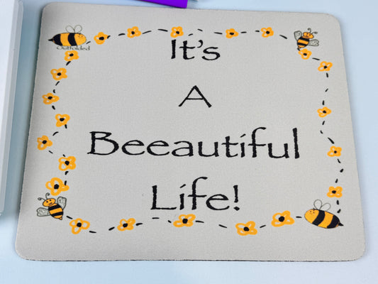 It's A Beeautiful Life! Mouse Pad For Your Desk. Bumblebees and Flowers Design