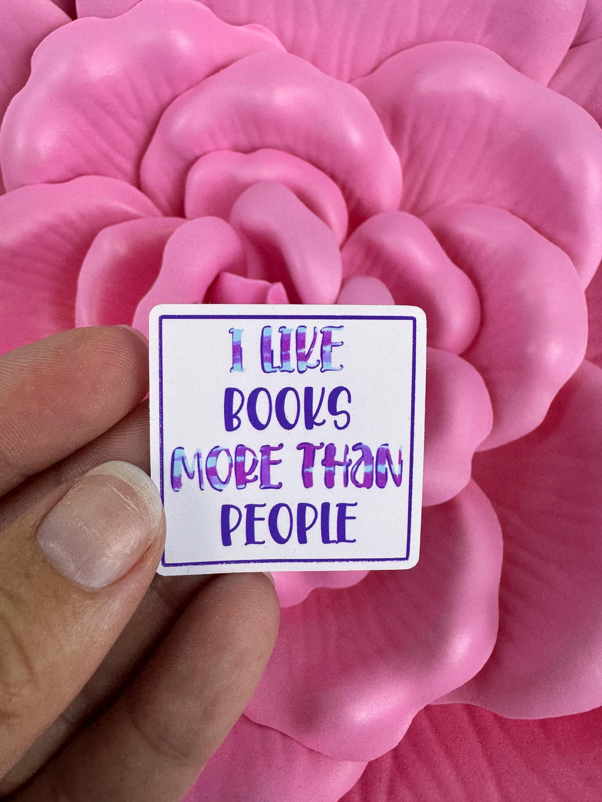 I Like Books More Than People Sticker | Matte or Holographic