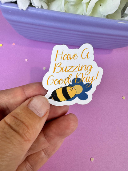 Have a Buzzing Good Day! Bumblebee Sticker | Matte