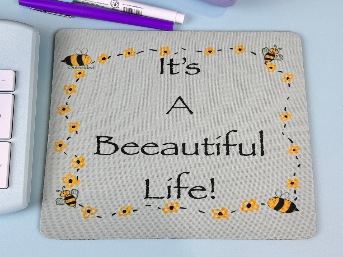 It's A Beeautiful Life! Mouse Pad For Your Desk. Bumblebees and Flowers Design