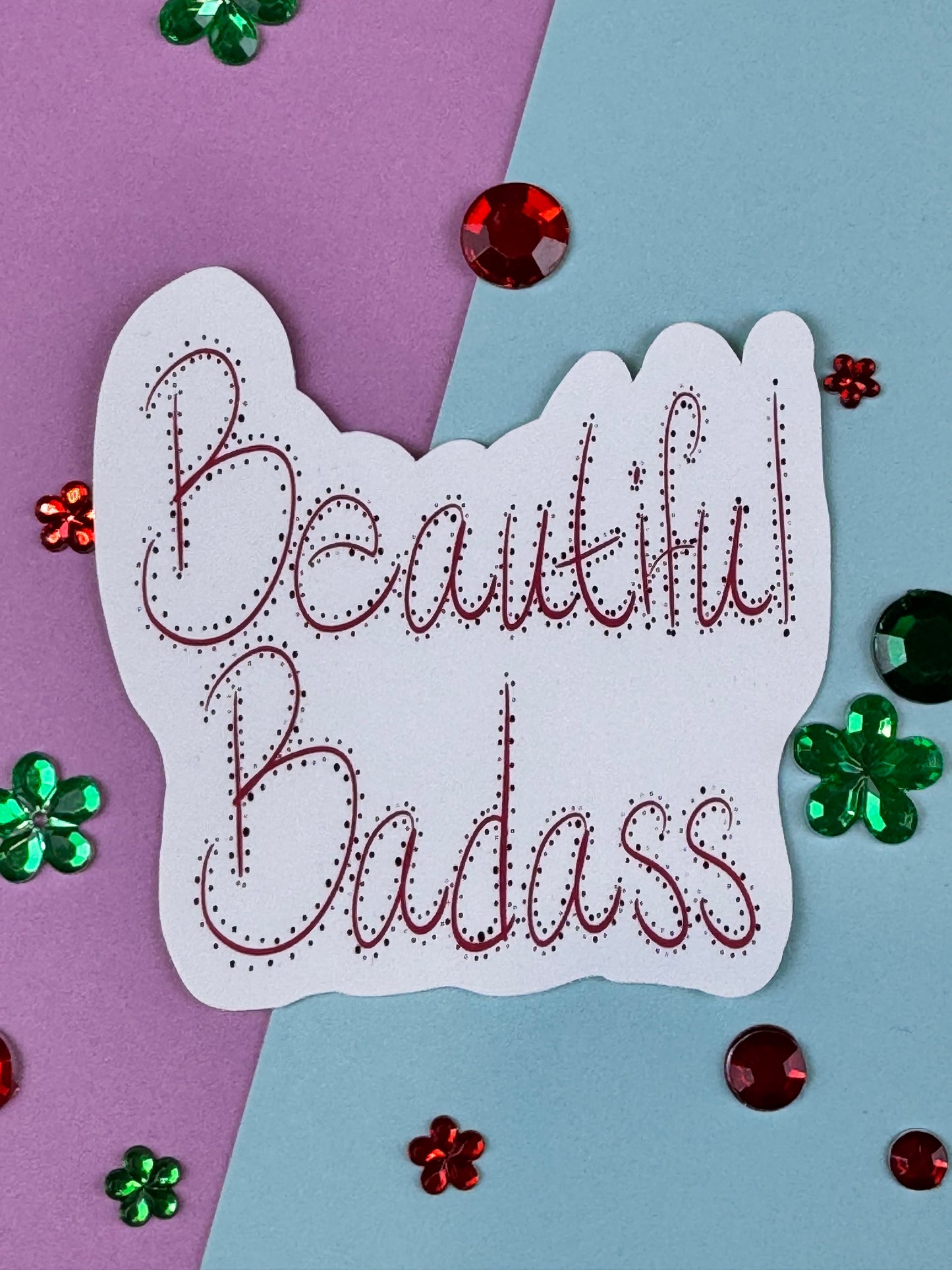 Beautiful Badass Die Cut Sticker, Planner Supplies, Motivational Sticker