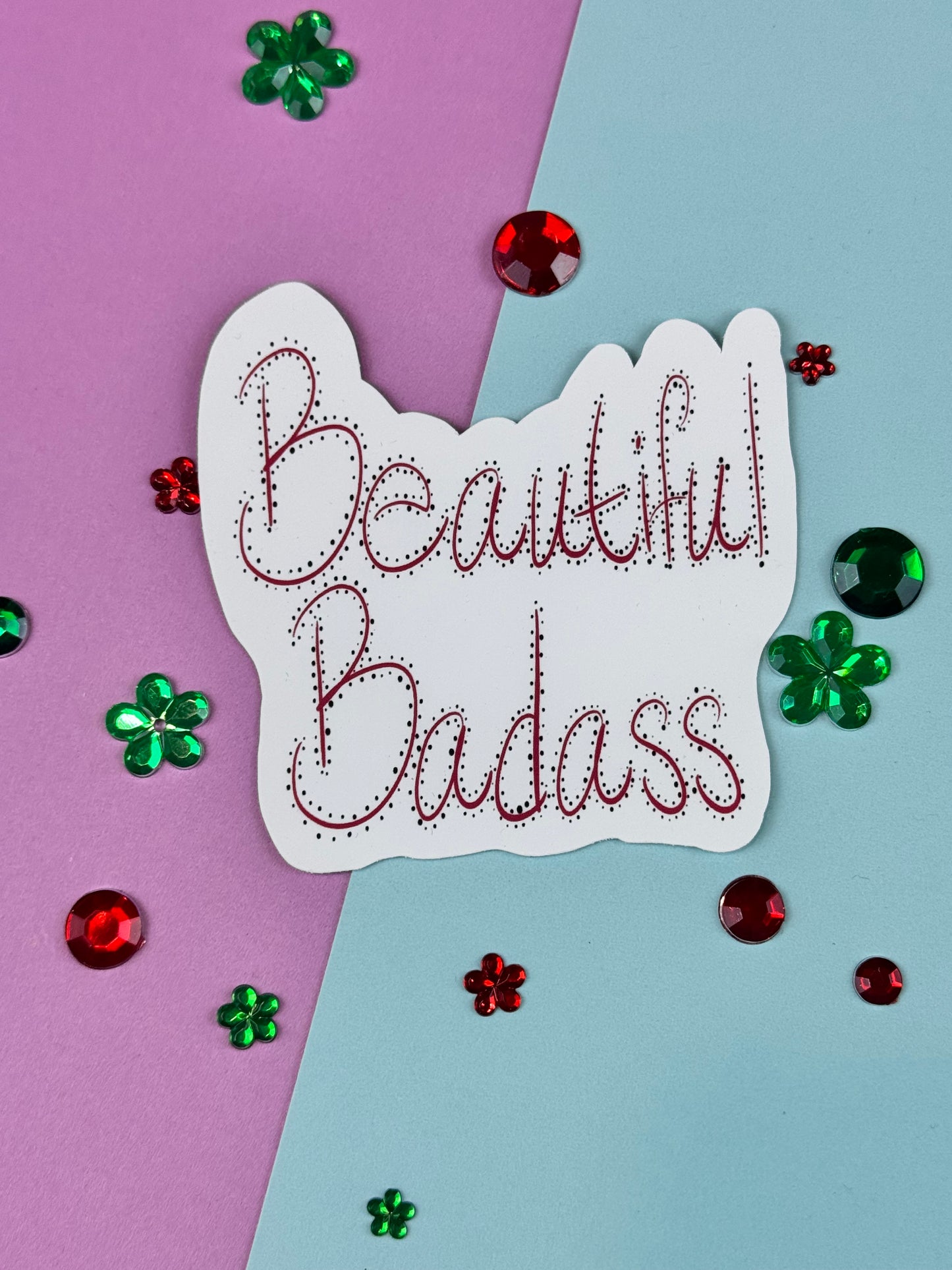 Beautiful Badass Die Cut Sticker, Planner Supplies, Motivational Sticker