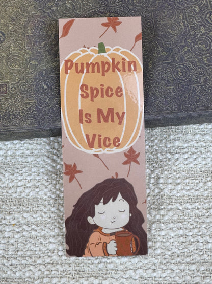 Pumpkin Spice Is My Vice Bookmark | Cozy Fall Design