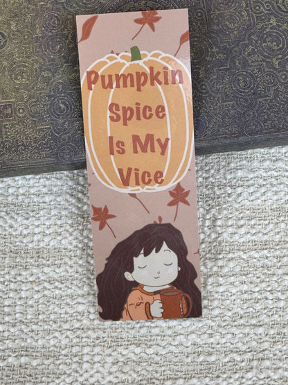 Pumpkin Spice Is My Vice Bookmark | Cozy Fall Design