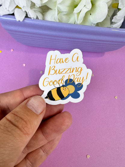 Have a Buzzing Good Day! Bumblebee Sticker | Matte