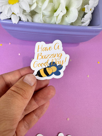 Have a Buzzing Good Day! Bumblebee Sticker | Matte