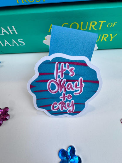 It’s Okay to Cry Magnetic Bookmark
