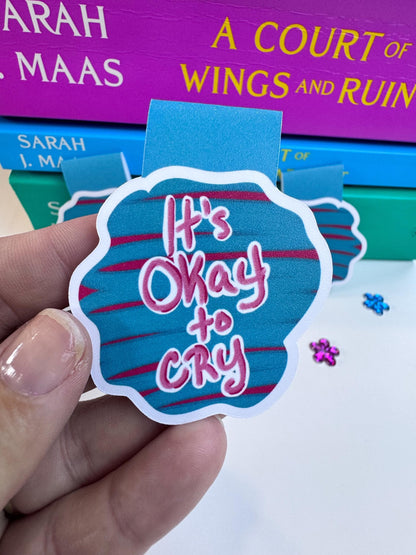 It’s Okay to Cry Magnetic Bookmark
