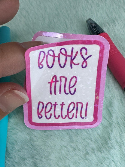 Books Are Better Pink Holographic Sticker | Rectangular Vinyl Sticker For Readers | Book Lover Sticker