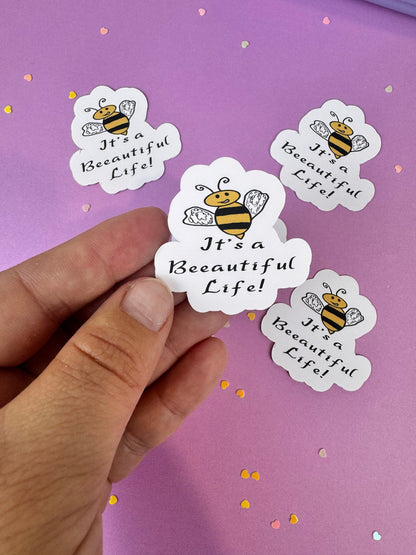 It’s a Beeautiful Life! Bumblebee Sticker | Matte