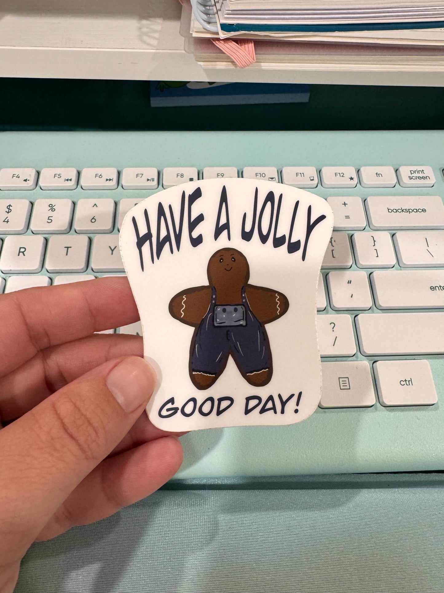 Christmas Gingerbread Sticker- Cute hand drawn holiday vinyl decal / Waterproof "Have a Jolly Good Day" sticker for laptops, water bottles, and gifts