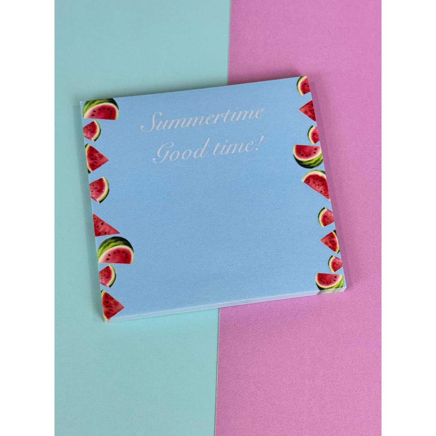 Watermelon Summertime Good Time Sticky Notes- 3x3 Notepad 50 Pages